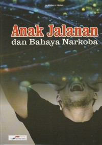 Image of Anak Jalanan dan Bahaya Narkoba