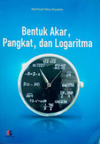 Image of Bentuk Akar, Pangkat, dan Logaritma