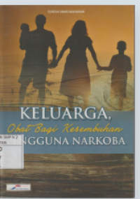 Image of Keluarga Obat Bagi Kesembuhan Pengguna Narkoba