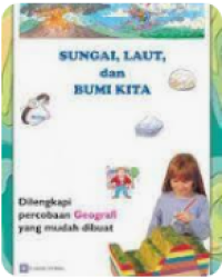 Image of Sungai, Laut dan Bumi Kita