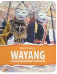 Image of Wayang: Warisan Budaya Bangsa Indonesia